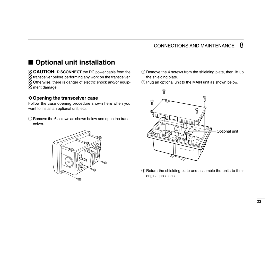 Icom IC-M503 instruction manual Optional unit installation, Opening the transceiver case 