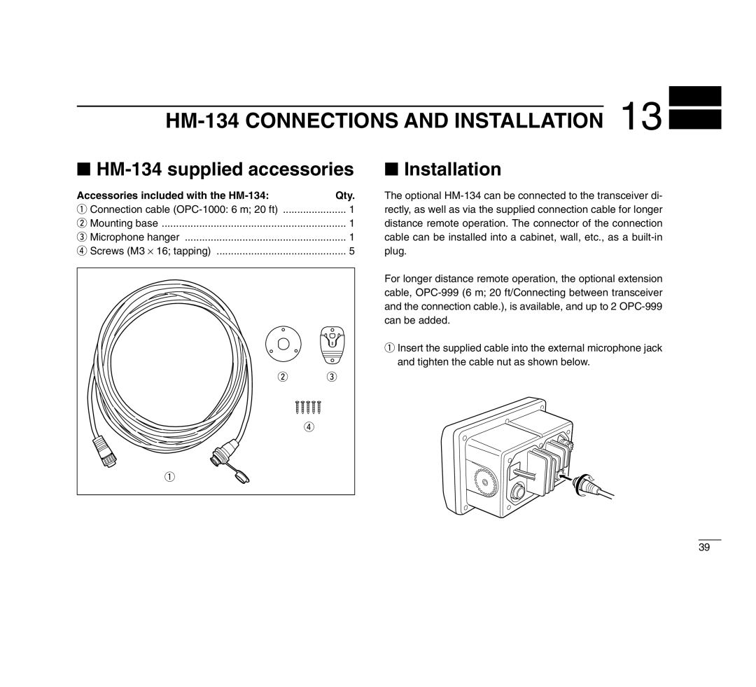 Icom IC-M503 HM-134 Connections and Installation, HM-134 supplied accessories, Accessories included with the HM-134 Qty 