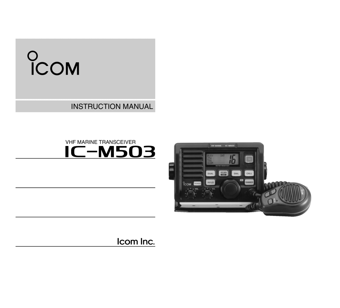 Icom IC-M503 instruction manual iM503, Instruction Manual, Vhf Marine Transceiver 