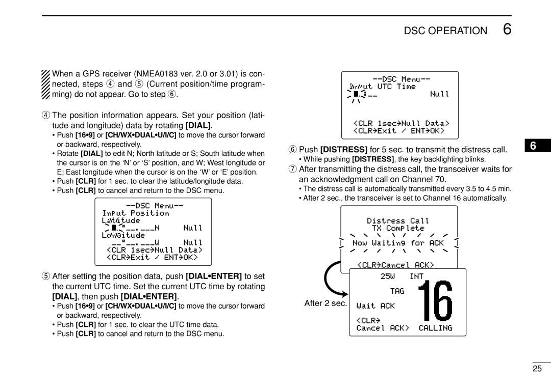 Icom IC-M504 instruction manual Push Distress for 5 sec. to transmit the distress call 