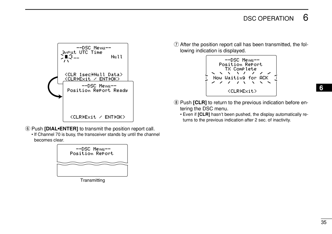 Icom IC-M504 instruction manual Push Dialenter to transmit the position report call 