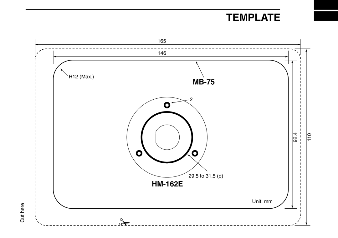 Icom IC-M505 instruction manual Template, 165 146 R12 Max, 92.4 110 29.5 to 31.5 d, Cut here Unit mm 