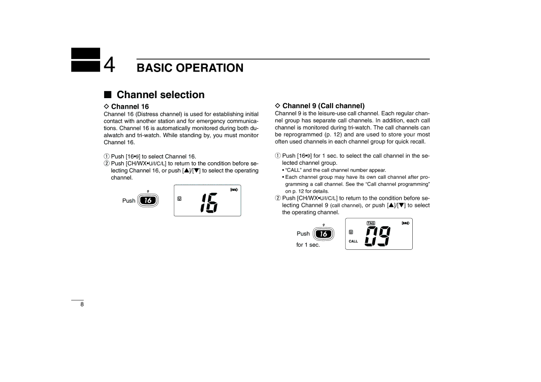 Icom IC-M88 instruction manual Basic Operation, Channel selection, Channel 9 Call channel 