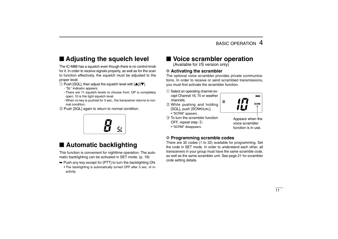 Icom IC-M88 Adjusting the squelch level, Voice scrambler operation, Automatic backlighting, Activating the scrambler 