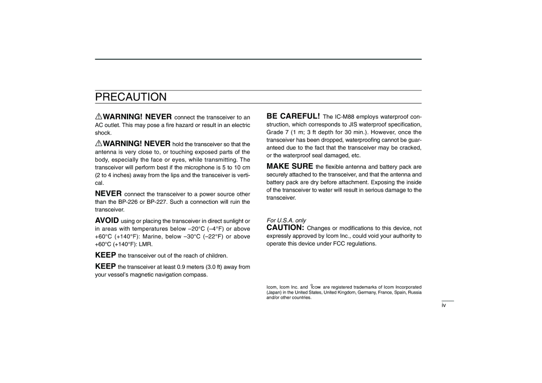 Icom IC-M88 instruction manual Precaution 