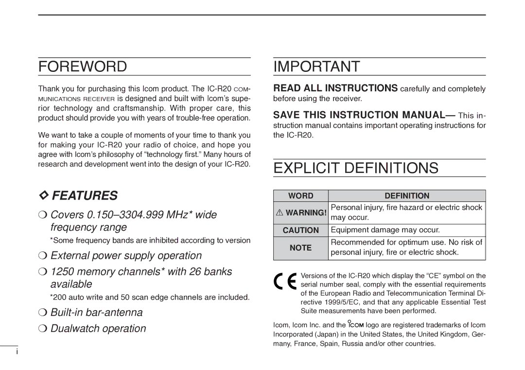 Icom IC-R20 Some frequency bands are inhibited according to version, Auto write and 50 scan edge channels are included 