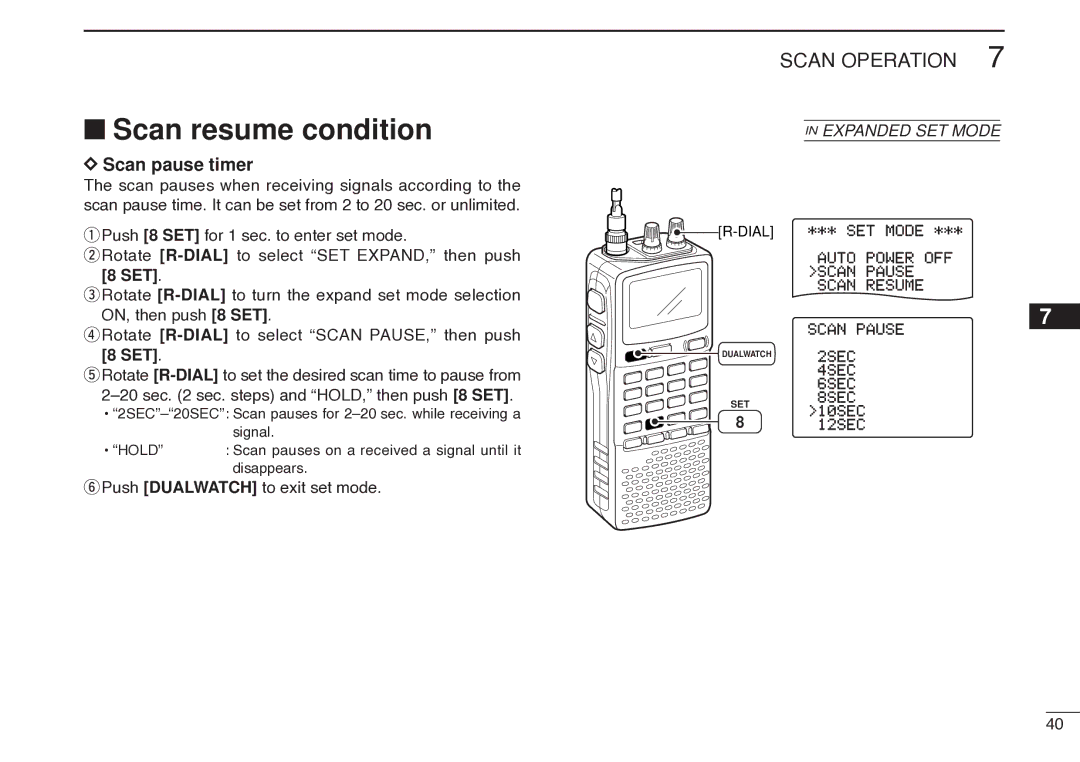 Icom IC-R20 instruction manual Scan resume condition, Scan pause timer, Set, Push Dualwatch to exit set mode 