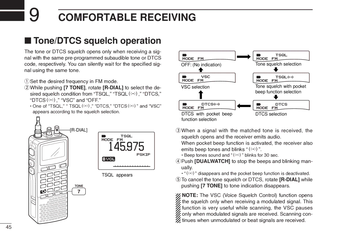 Icom IC-R20 Comfortable Receiving, Tone/DTCS squelch operation, Push Dualwatch to stop the beeps and blinking man- ually 