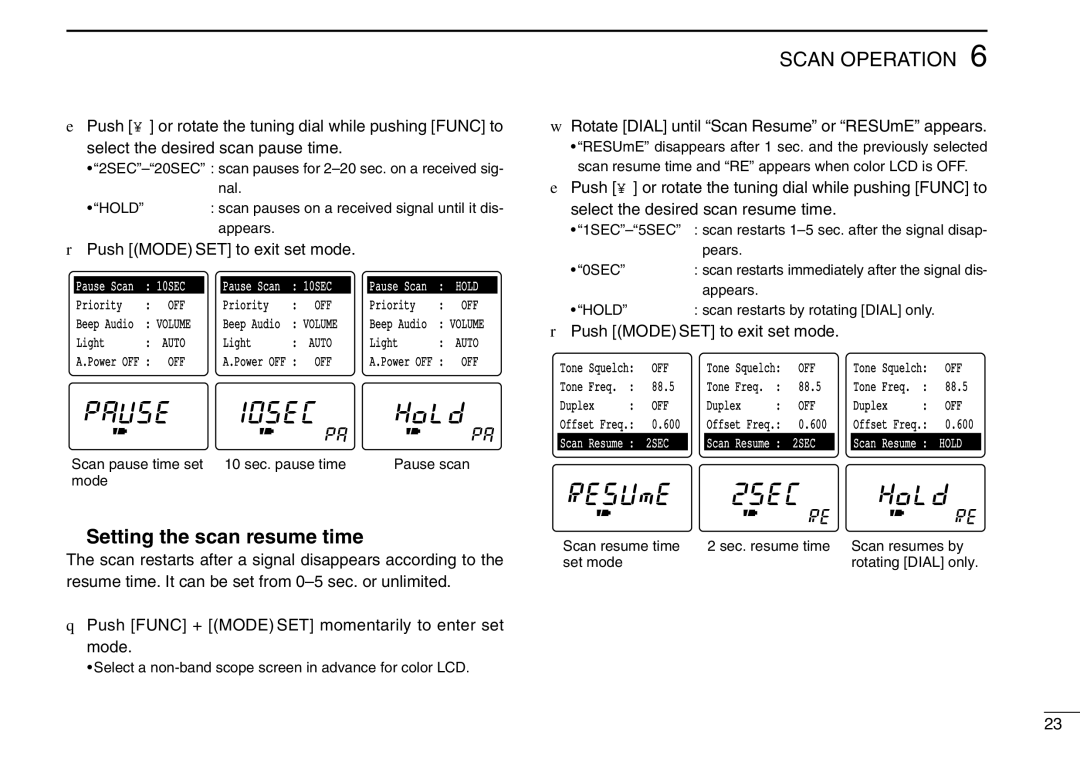 Icom IC-R3 instruction manual Setting the scan resume time, Rotate Dial until Scan Resume or RESUmE appears 