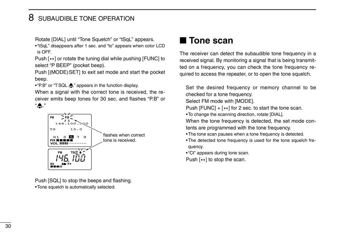 Icom IC-R3 instruction manual Tone scan, Push SQL to stop the beeps and ﬂashing, Push ↔ to stop the scan 