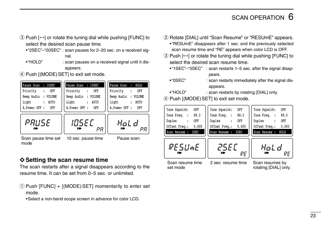 Icom IC-R3 instruction manual Setting the scan resume time, Scan Operation, Pause scan 