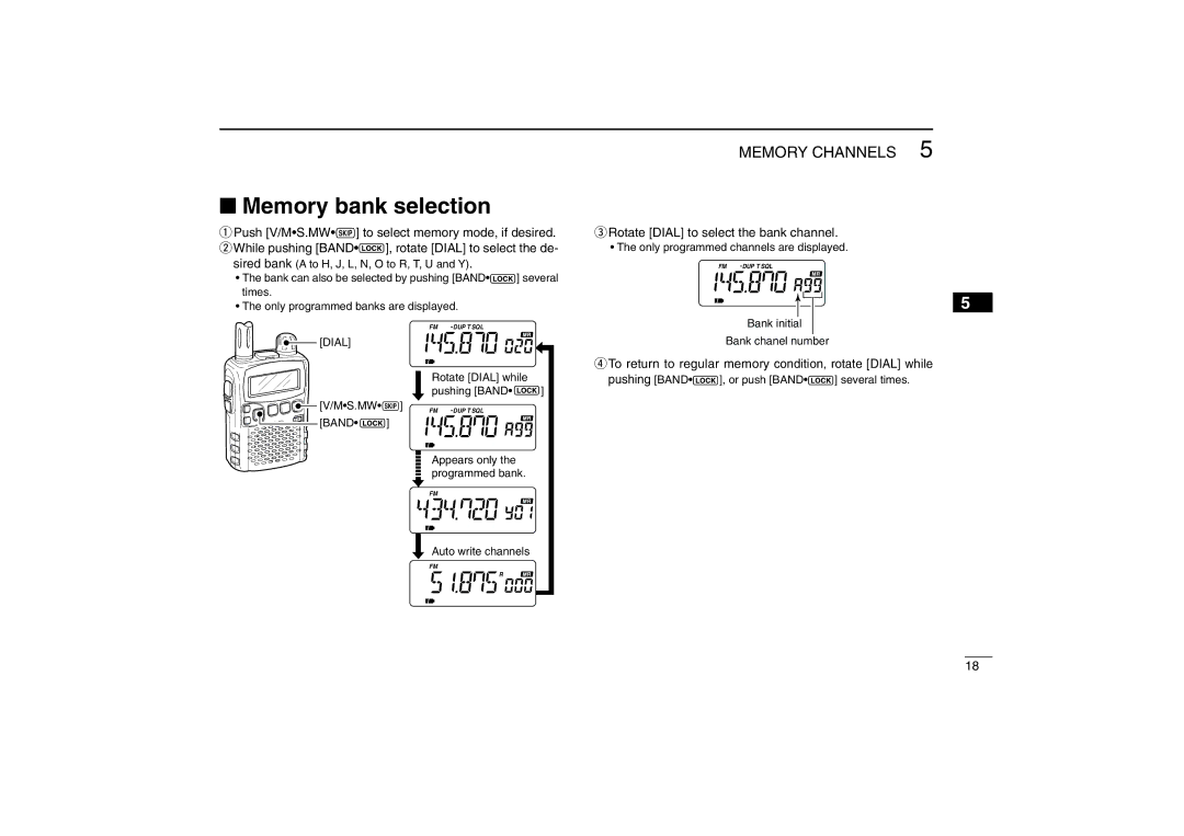 Icom IC-R5 Memory bank selection, Push V/MS.MW~ to select memory mode, if desired, Rotate Dial to select the bank channel 