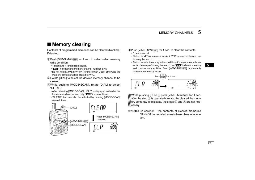 Icom IC-R5 Memory clearing, Push V/MS.MW~ for 1 sec. to clear the contents, While pushing FUNC, push V/MS.MW~ for 1 sec 