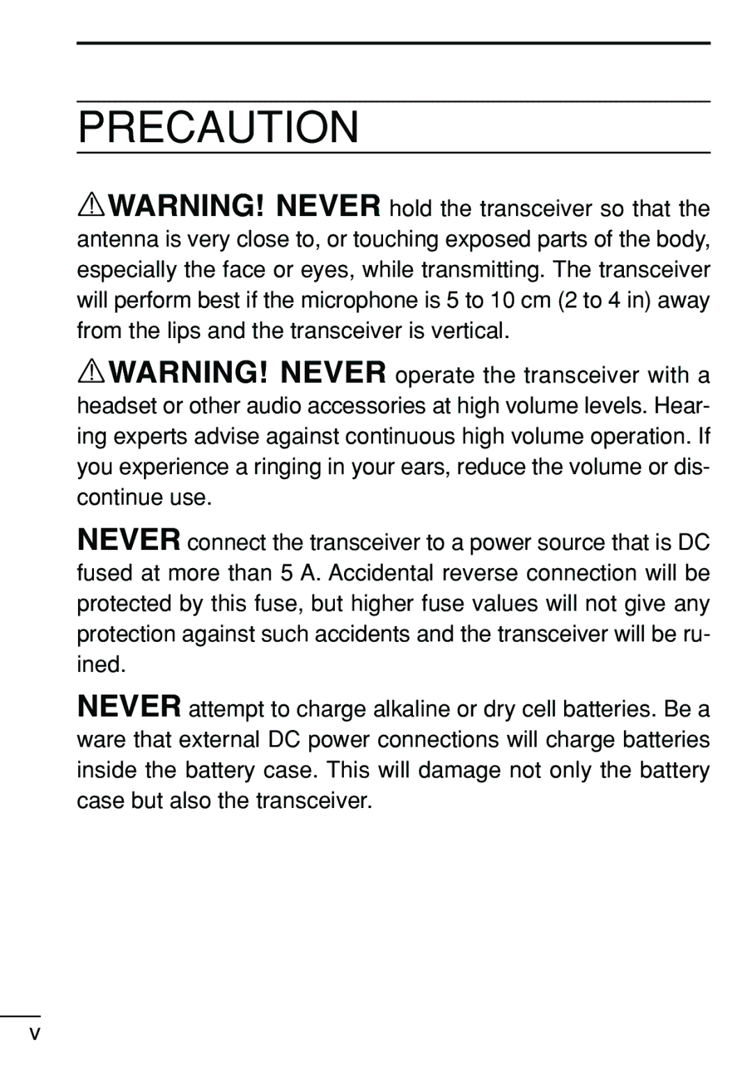 Icom IC-V8 instruction manual Precaution 