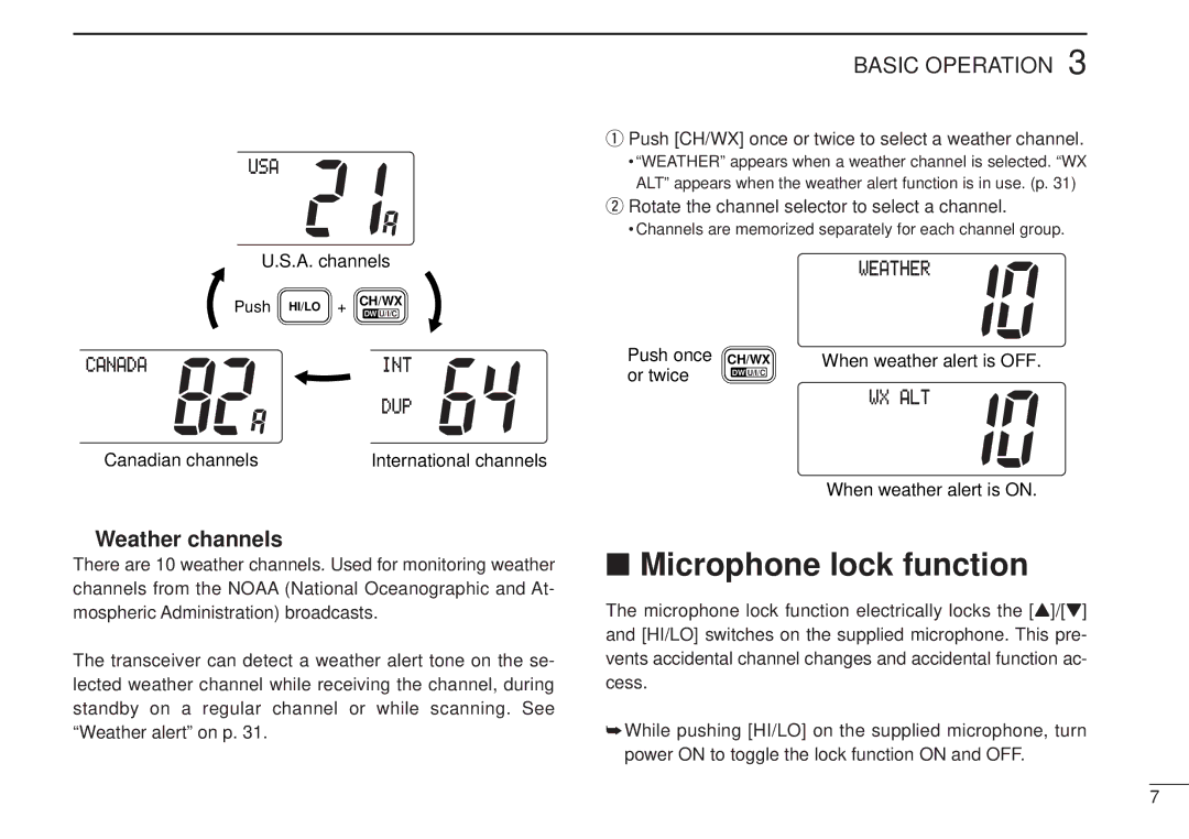 Icom IC-M502, VHF MARINE TRANSCEIVER Microphone lock function, Weather channels, Canadian channels, Push once CH/WX 