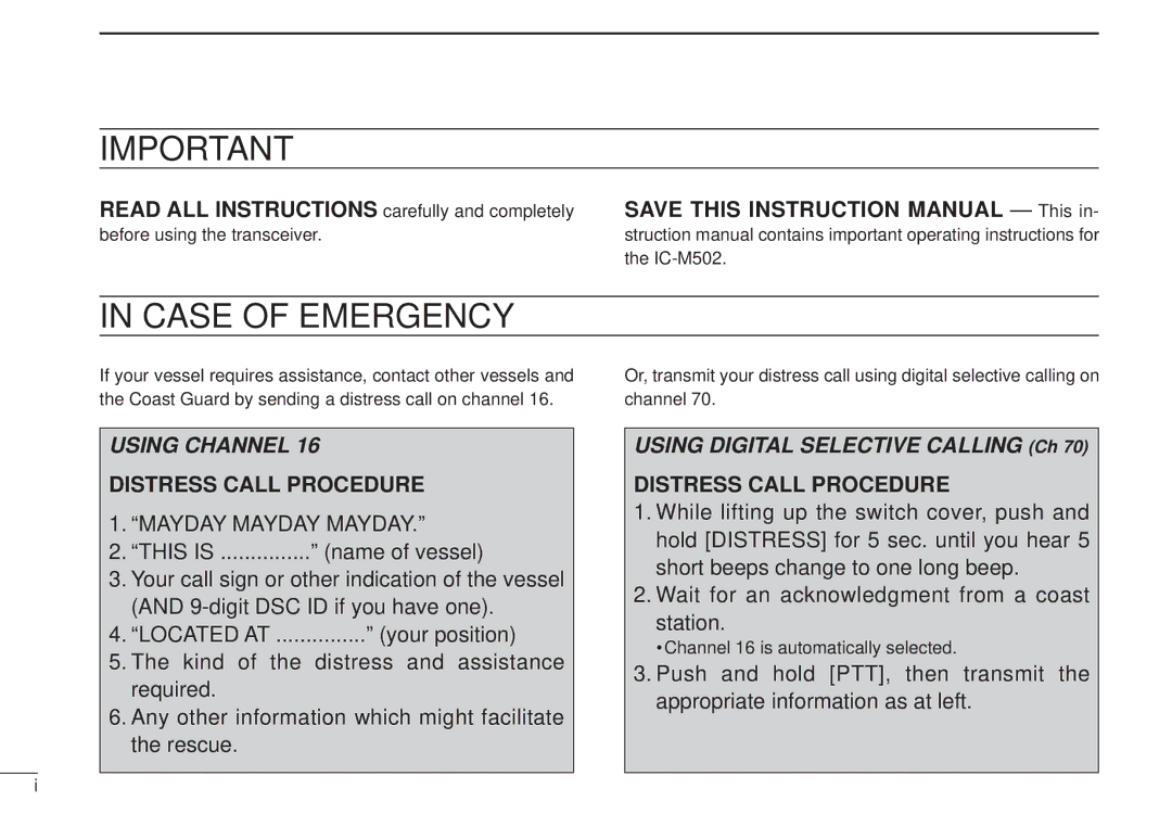 Icom VHF MARINE TRANSCEIVER, IC-M502 instruction manual Case of Emergency, Channel 16 is automatically selected 