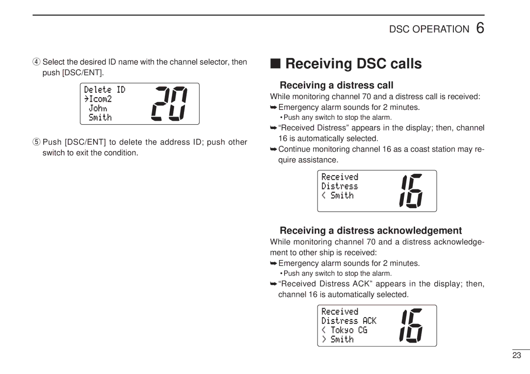 Icom IC-M502, VHF MARINE TRANSCEIVER Receiving DSC calls, Receiving a distress call, Receiving a distress acknowledgement 