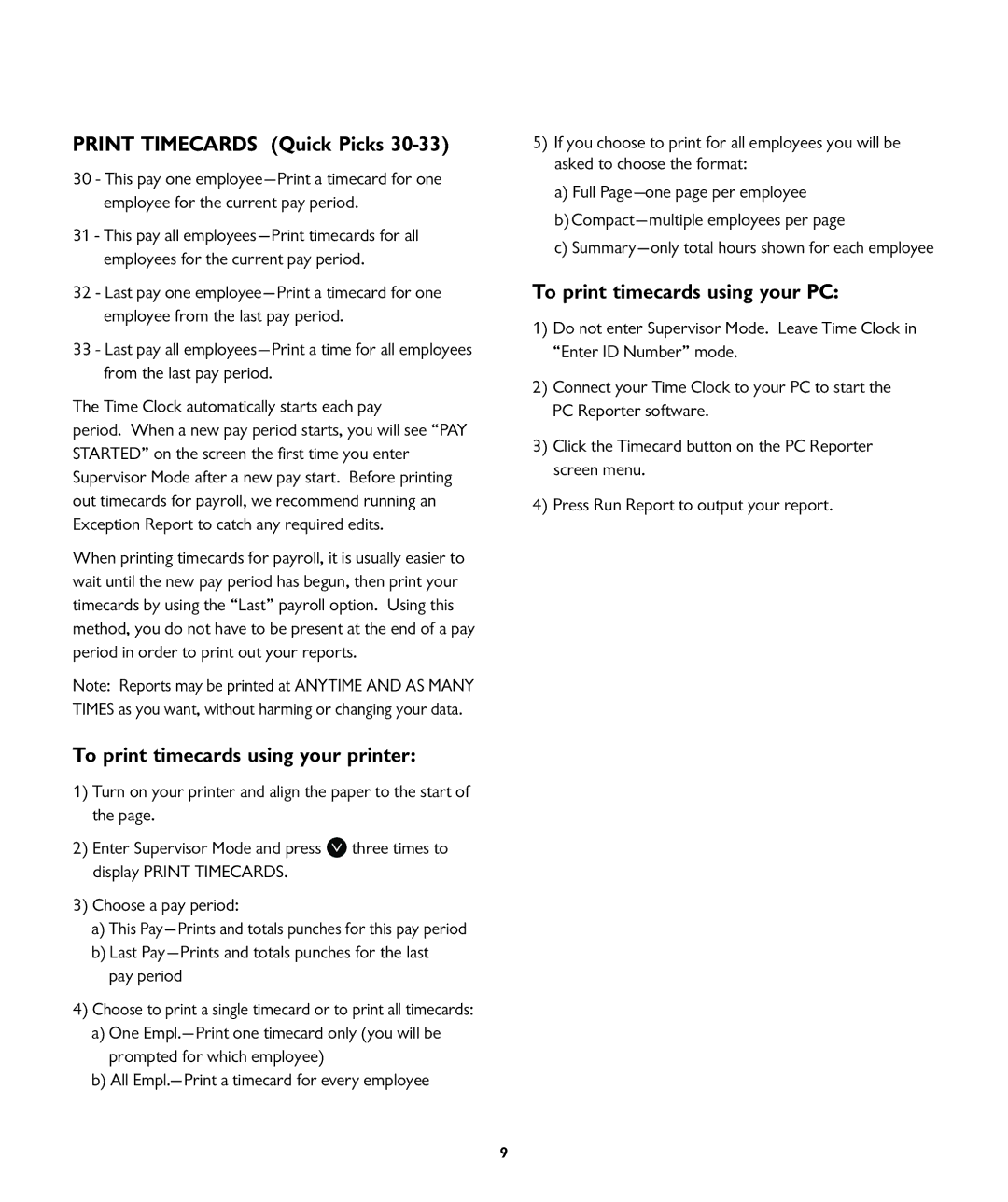 ICON Enterprises SB-100 manual Print Timecards Quick Picks, To print timecards using your printer 