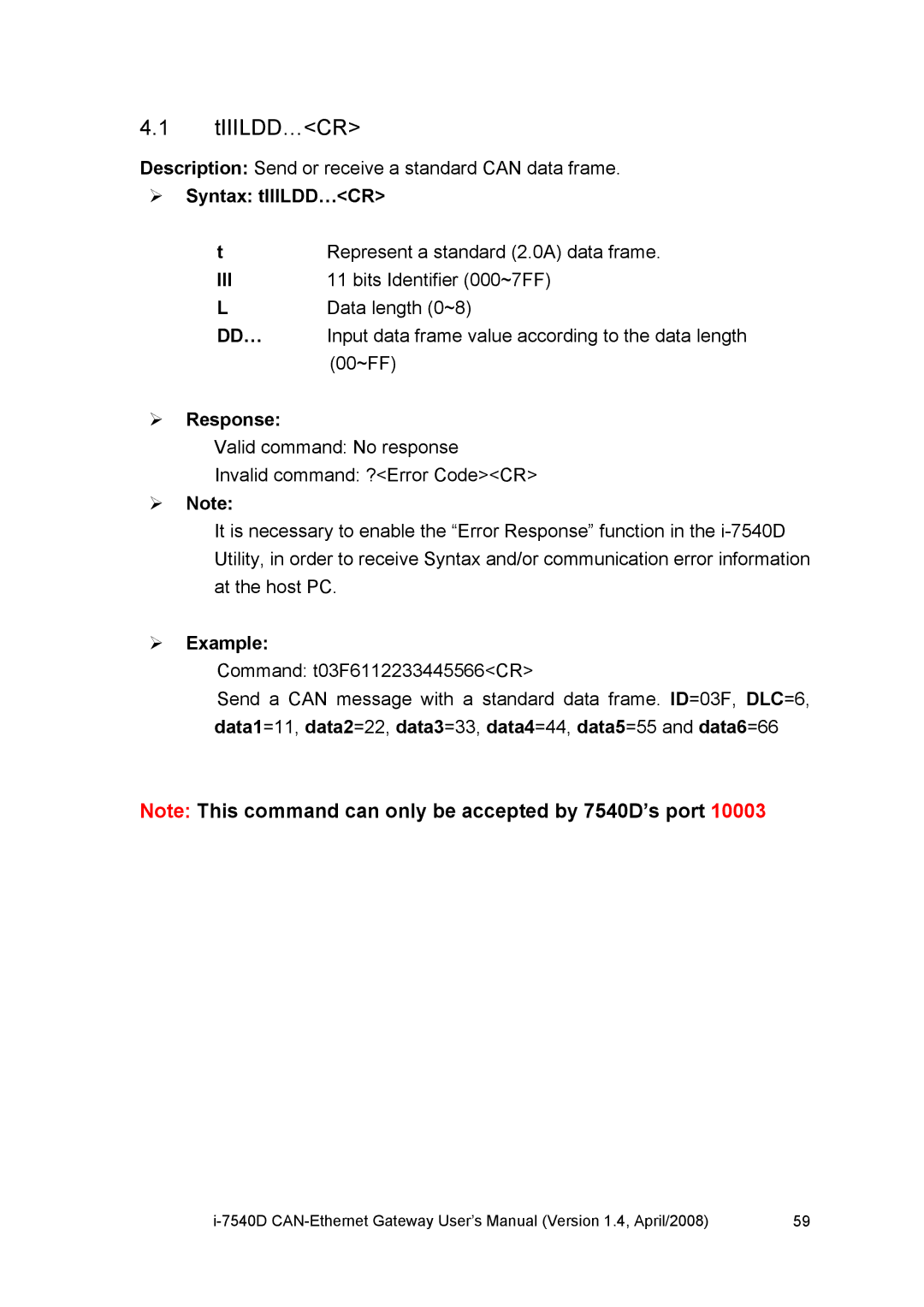 ICP DAS USA I-7540D Tiiildd…Cr, ¾ Syntax tIIILDD…CR Represent a standard 2.0A data frame, ¾ Response, ¾ Note, ¾ Example 