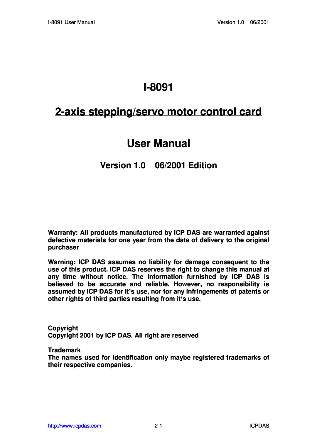 ICP DAS USA user manual I-8091 2-axis stepping/servo motor control card User Manual, Version 1.0 06/2001 Edition 