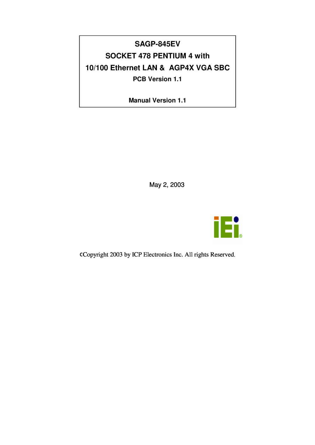 ICP DAS USA manual SAGP-845EV SOCKET 478 PENTIUM 4 with, 10/100 Ethernet LAN & AGP4X VGA SBC 