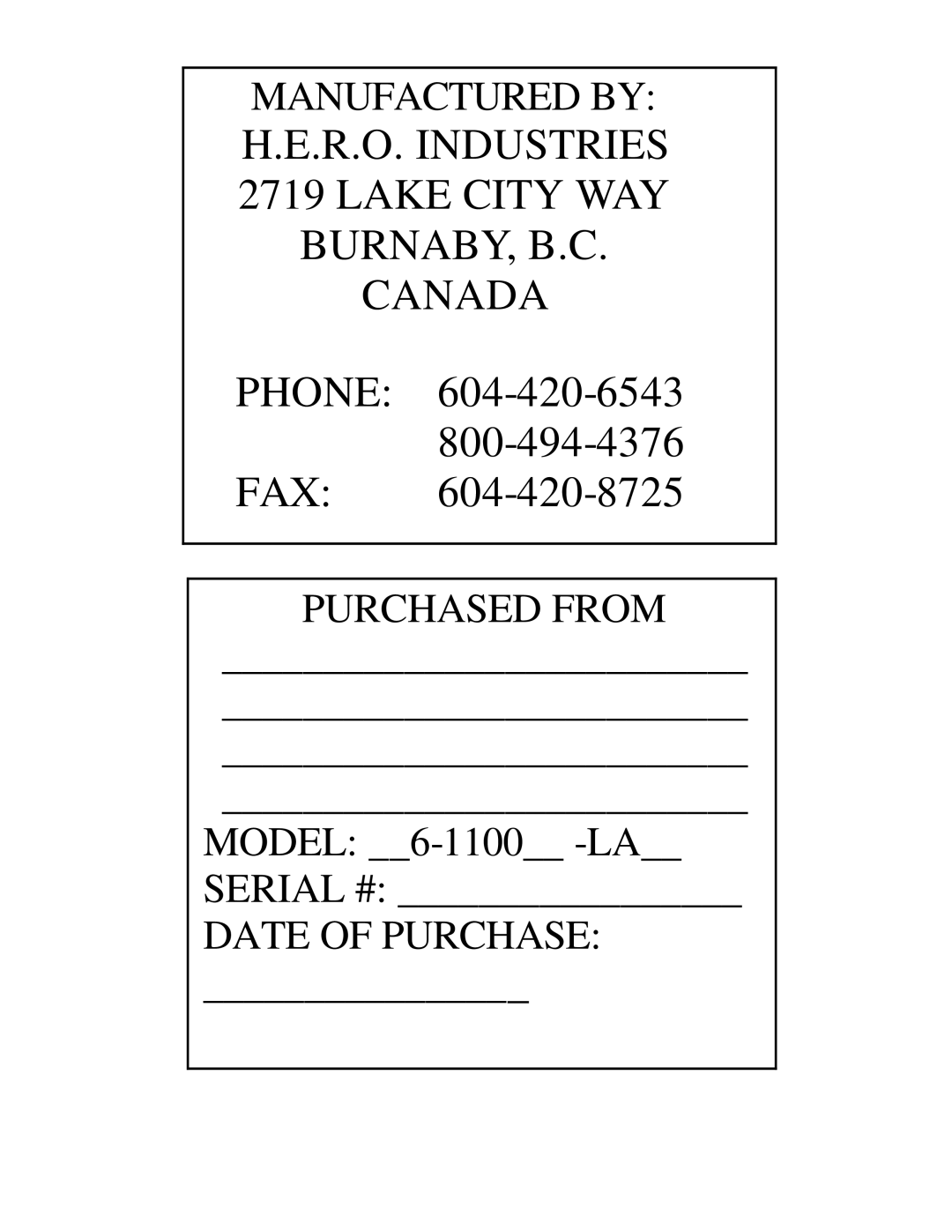 I.C.T.C. Holdings Corporation 1100C, 1100NC, Airless Spray Equipment R.O. Industries 2719 Lake City WAY BURNABY, B.C Canada 