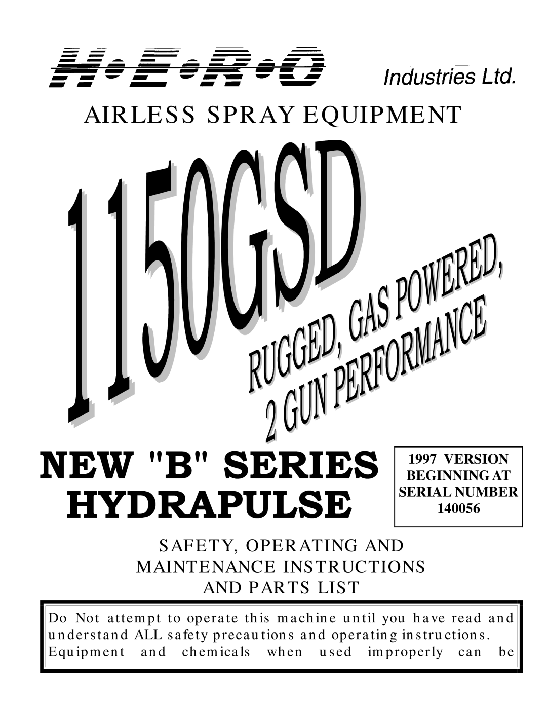 I.C.T.C. Holdings Corporation 1150GSD operating instructions Airless Spray Equipment, Version Beginning AT Serial Number 