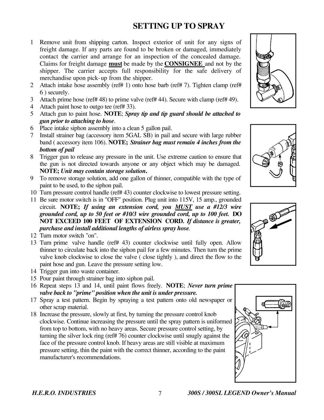 I.C.T.C. Holdings Corporation 300S Legend owner manual Setting UP to Spray 