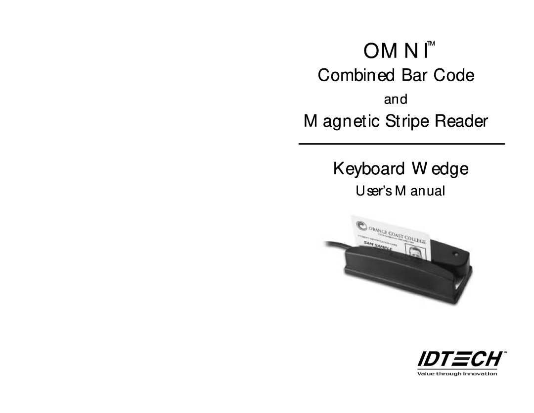 ID Tech 60, 25, 50, 30, 80, 70 user manual Omnitm, Combined Bar Code, Magnetic Stripe Reader Keyboard Wedge, User’s Manual 