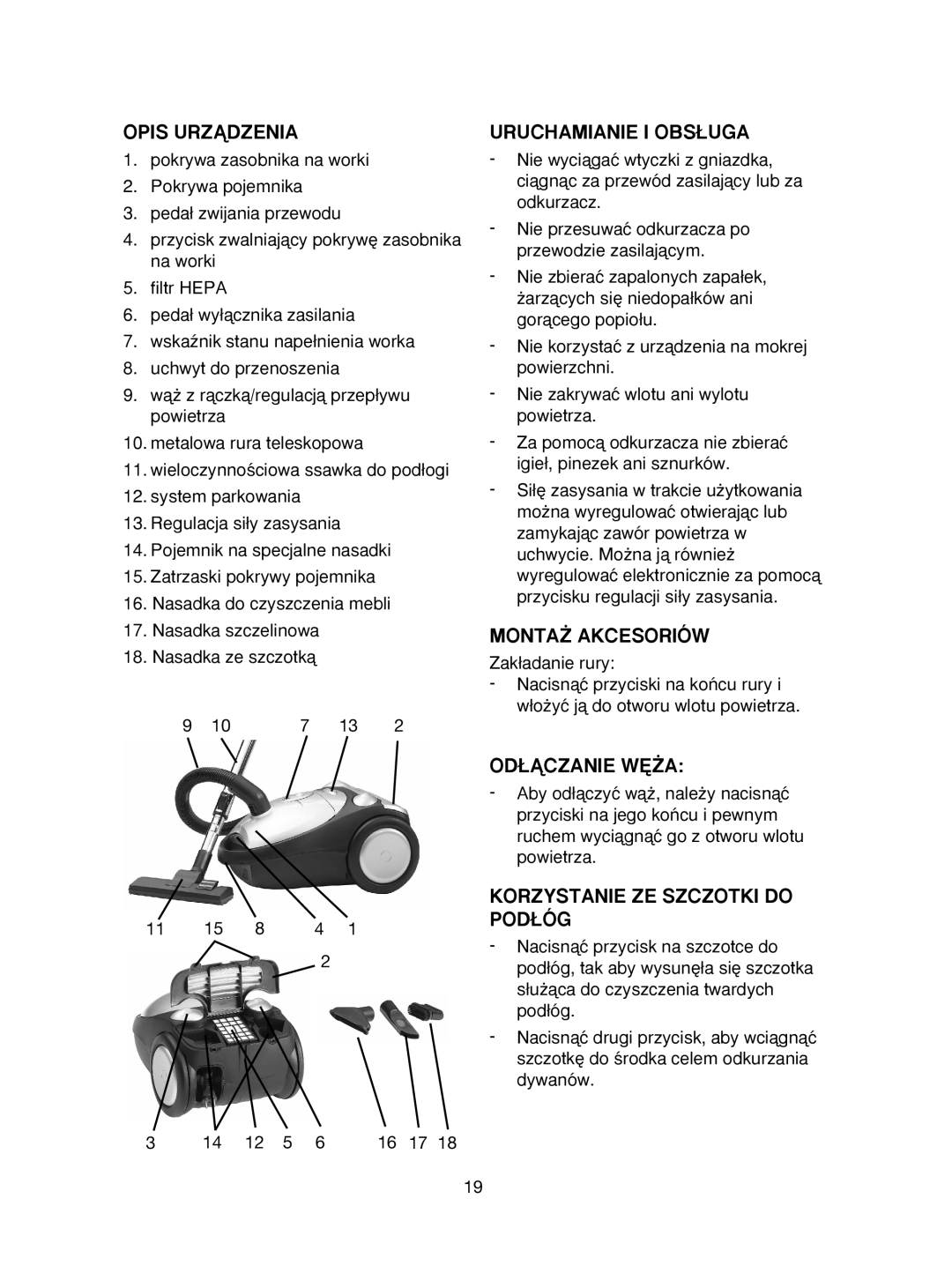 Ide Line 740-108 manual Opis Urzñdzenia, Uruchamianie I OBS¸UGA, MONTA˚ Akcesoriów, Od¸Ñczanie W¢˚A 