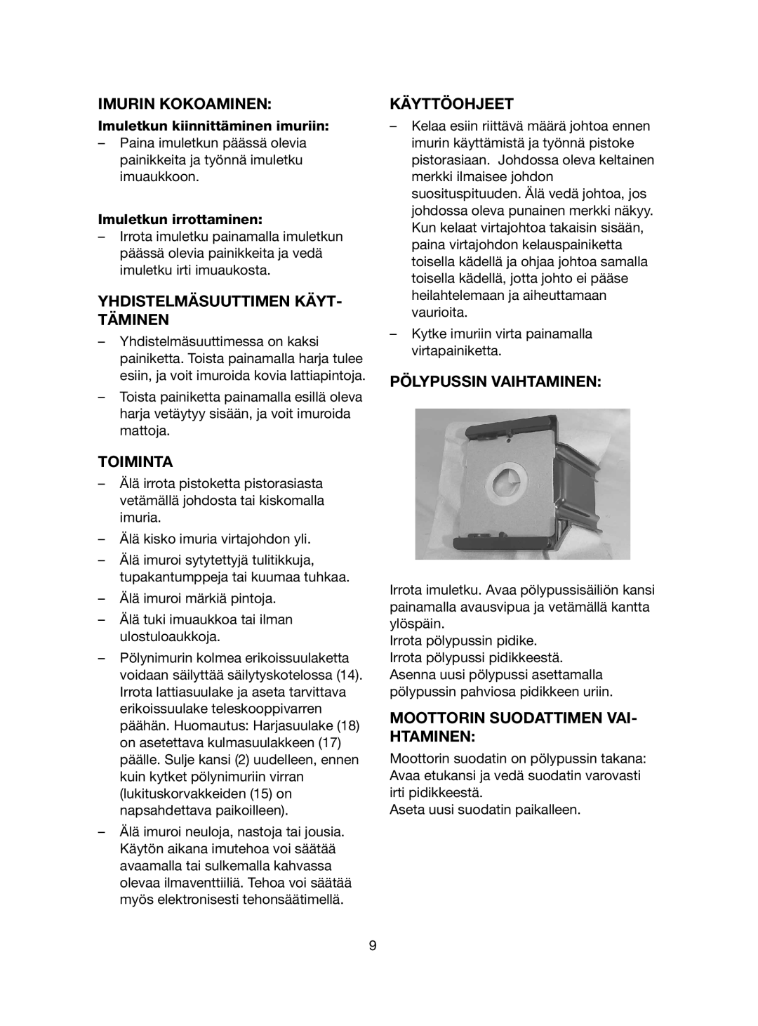 Ide Line 740-108 Imurin Kokoaminen, Yhdistelmäsuuttimen KÄYT- Täminen, Toiminta, Käyttöohjeet, Pölypussin Vaihtaminen 