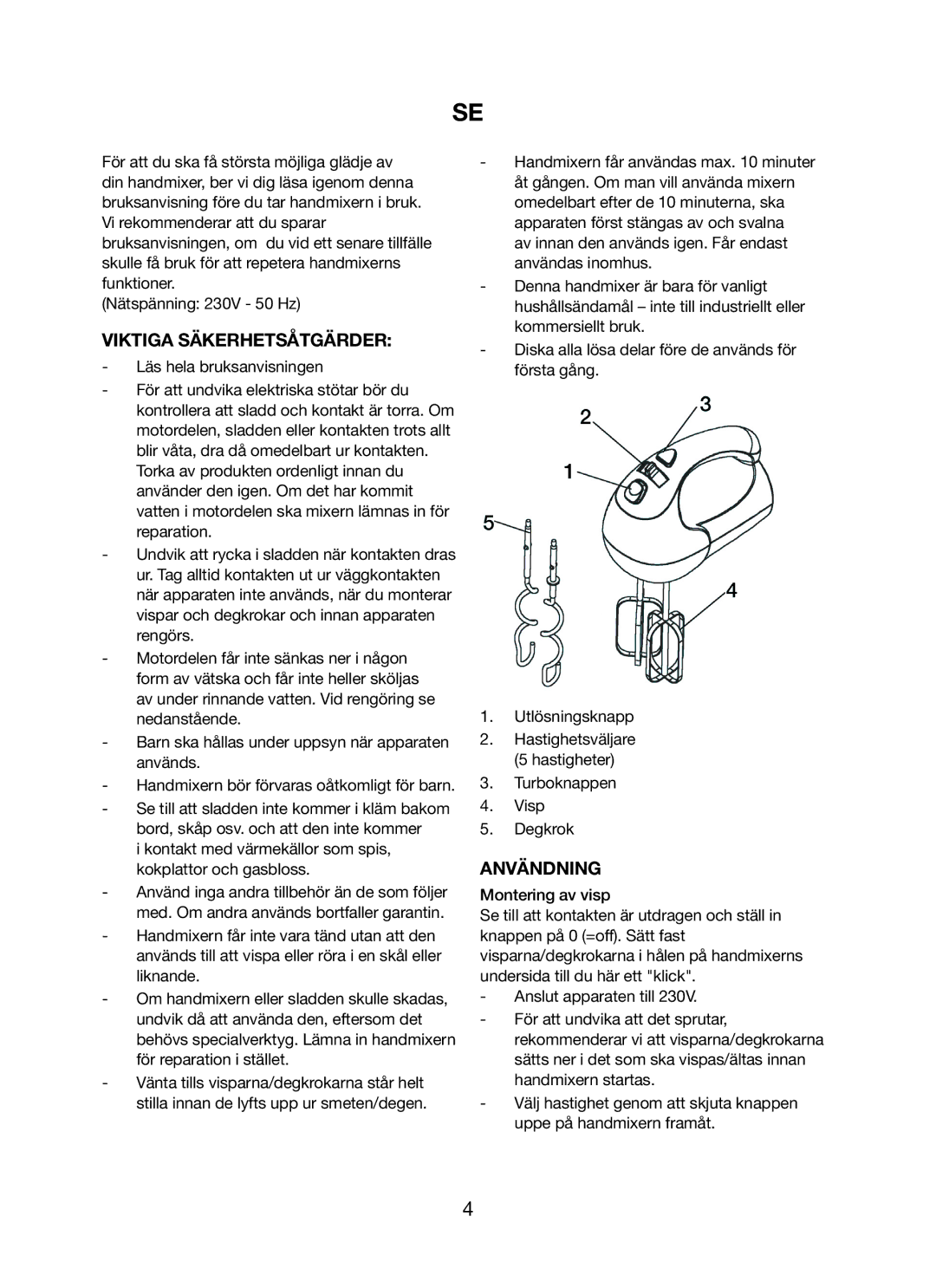 Ide Line 746-087 manual Viktiga Säkerhetsåtgärder, Användning 