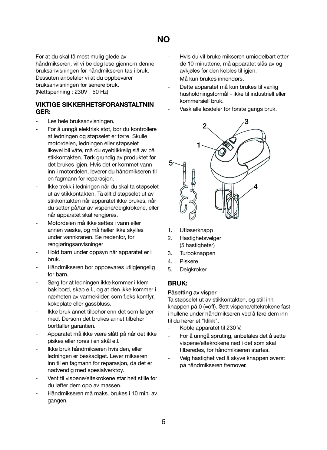 Ide Line 746-087 manual Viktige Sikkerhetsforanstaltnin GER, Bruk, Les hele bruksanvisningen 