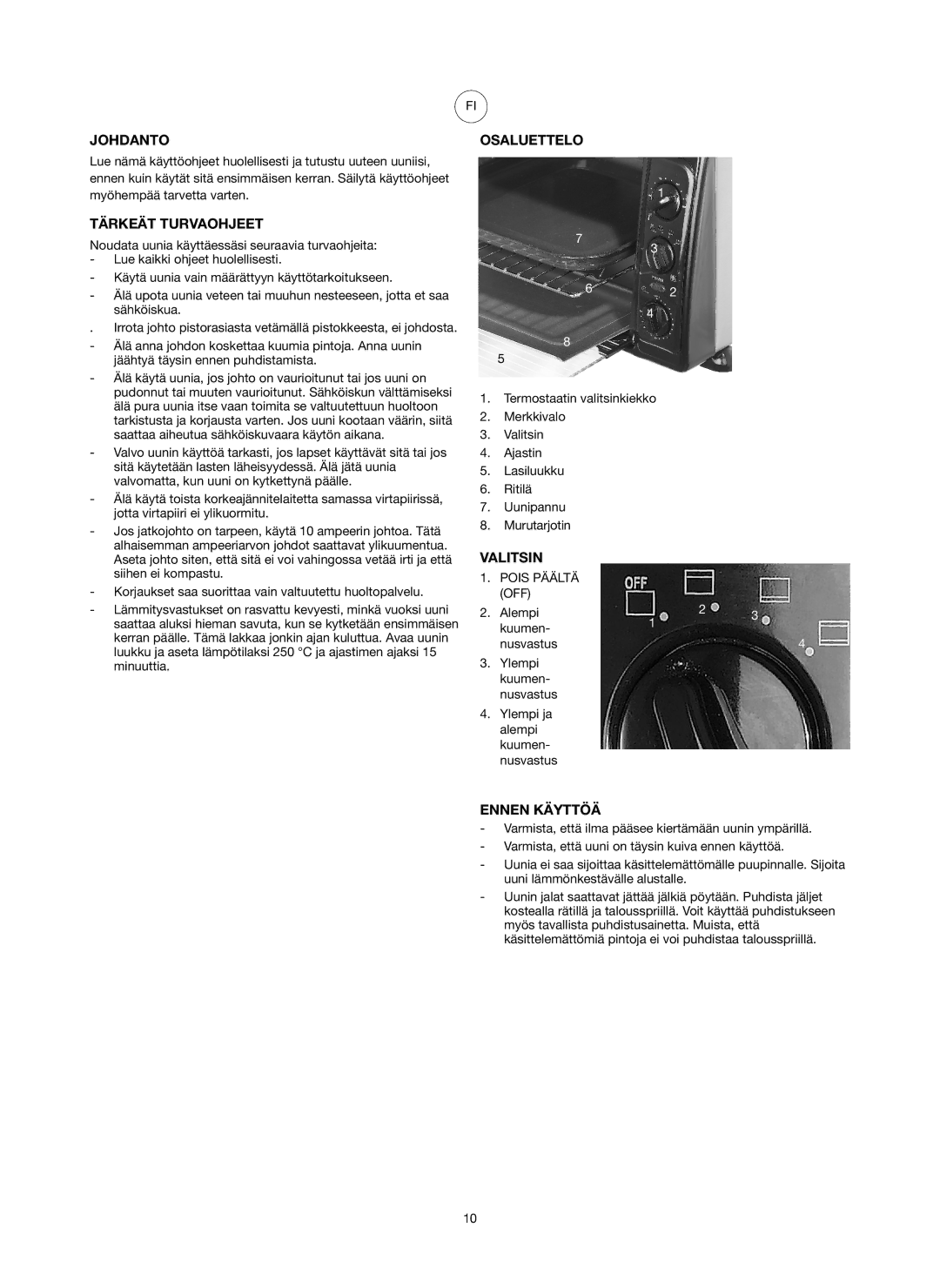 Ide Line 751-079 manual Johdanto, Tärkeät Turvaohjeet, Osaluettelo, Valitsin, Ennen Käyttöä 