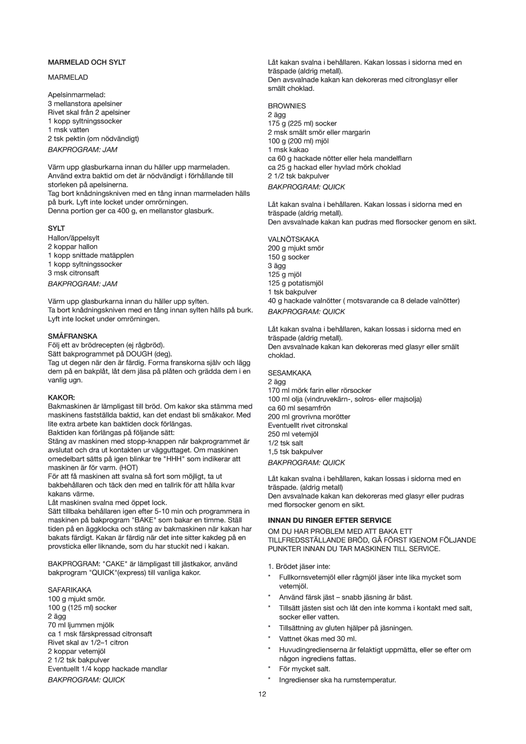 Ide Line XBM938 manual Bakprogram JAM, Bakprogram Quick, Innan DU Ringer Efter Service 