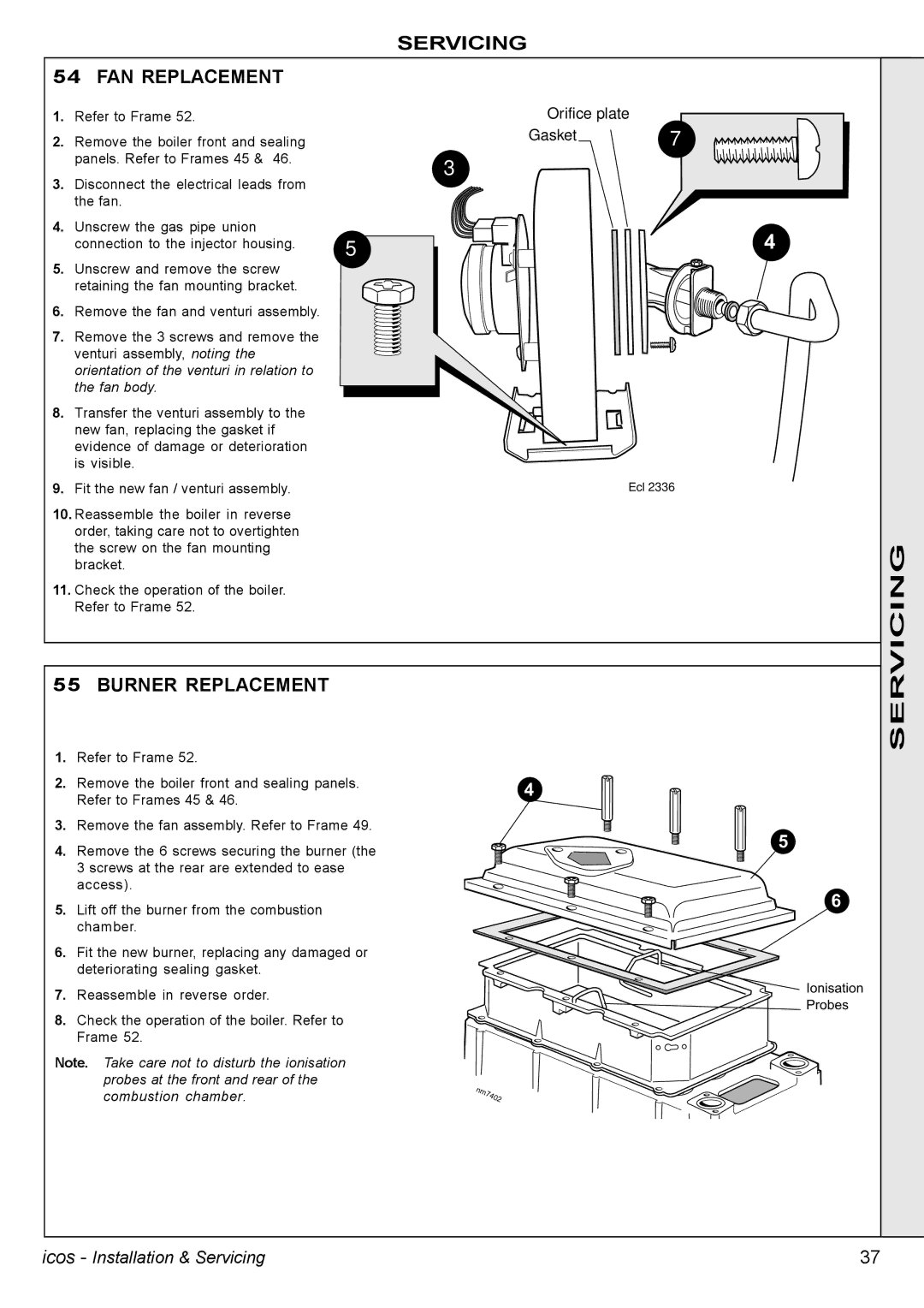 IDEAL INDUSTRIES HE18 Servicing FAN Replacement, Burner Replacement, Refer to Frame, Remove the boiler front and sealing 