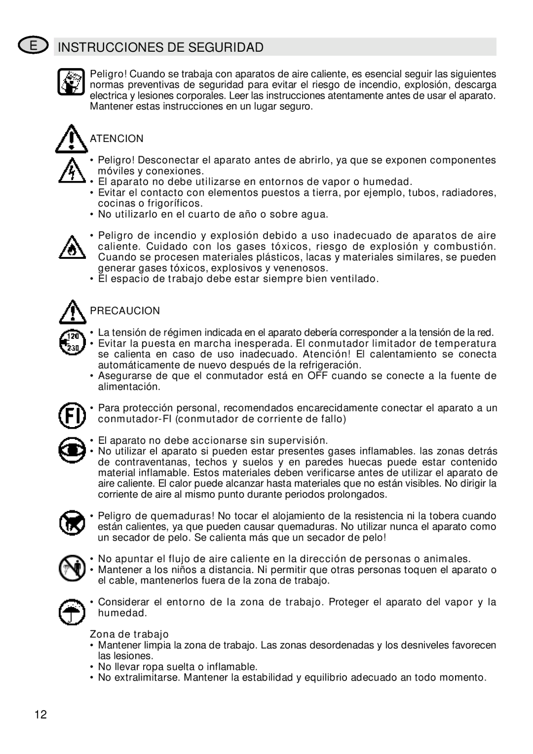 IDEAL INDUSTRIES Heat Gun manual Instrucciones DE Seguridad, El aparato no debe accionarse sin supervisión, Zona de trabajo 