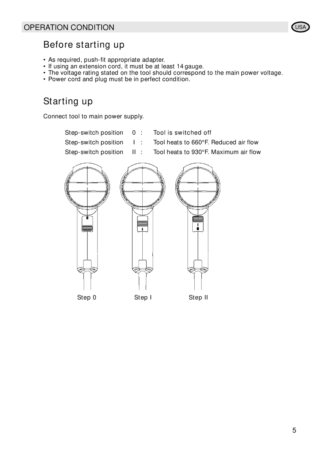 IDEAL INDUSTRIES Heat Gun manual Before starting up, Starting up, Operation Condition, Tool is switched off, Step 