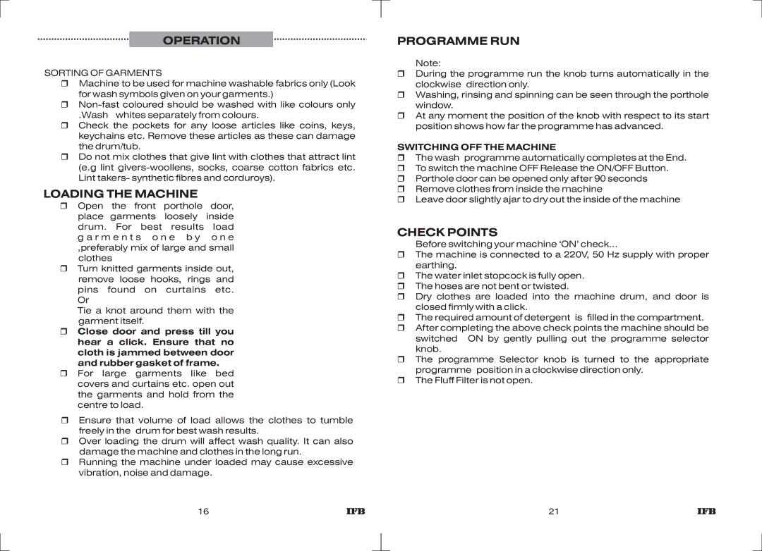 IFB Appliances ELENA EX manual Operation, Loading the Machine, Programme RUN, Check Points, Switching OFF the Machine 