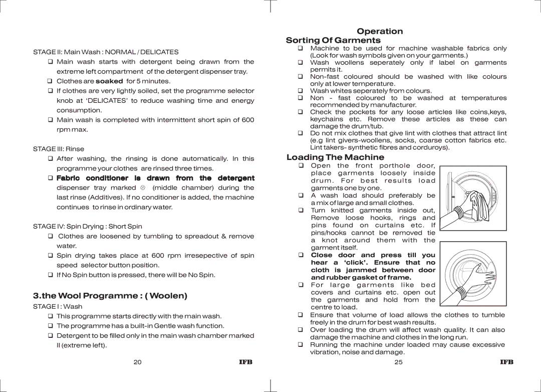 IFB Appliances Elite 5 KG manual Wool Programme Woolen, Operation Sorting Of Garments, Loading The Machine 