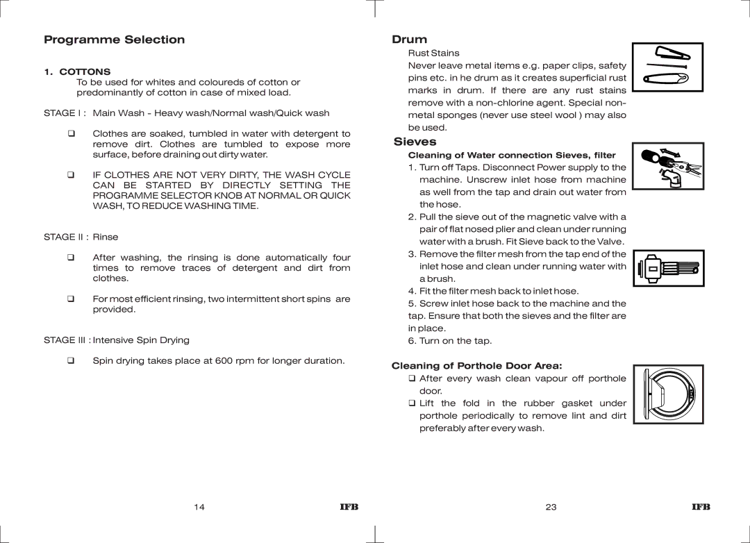 IFB Appliances WT DIV B manual Programme Selection, Drum, Sieves, Cottons, Cleaning of Porthole Door Area 