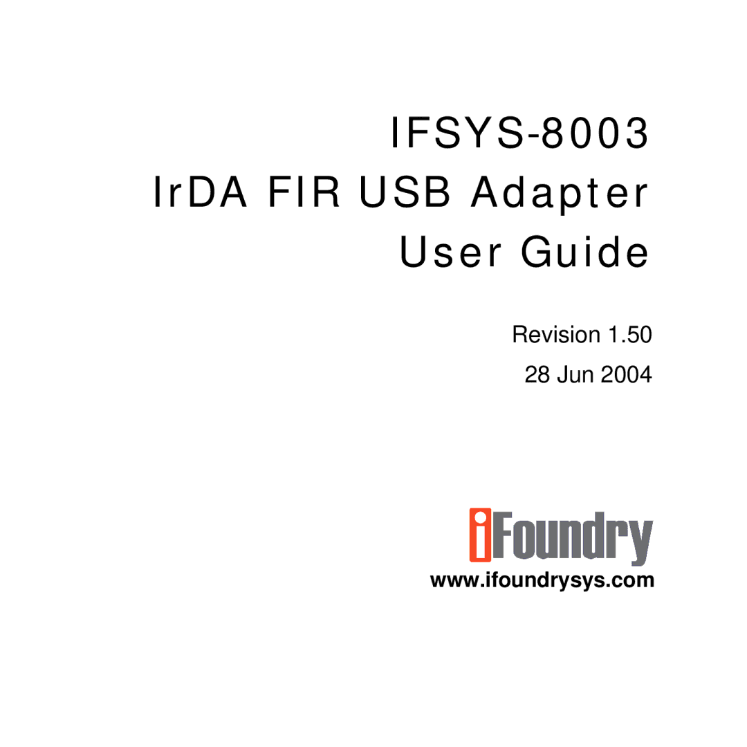 IFoundry Systems manual IFSYS-8003 IrDA FIR USB Adapter User Guide 