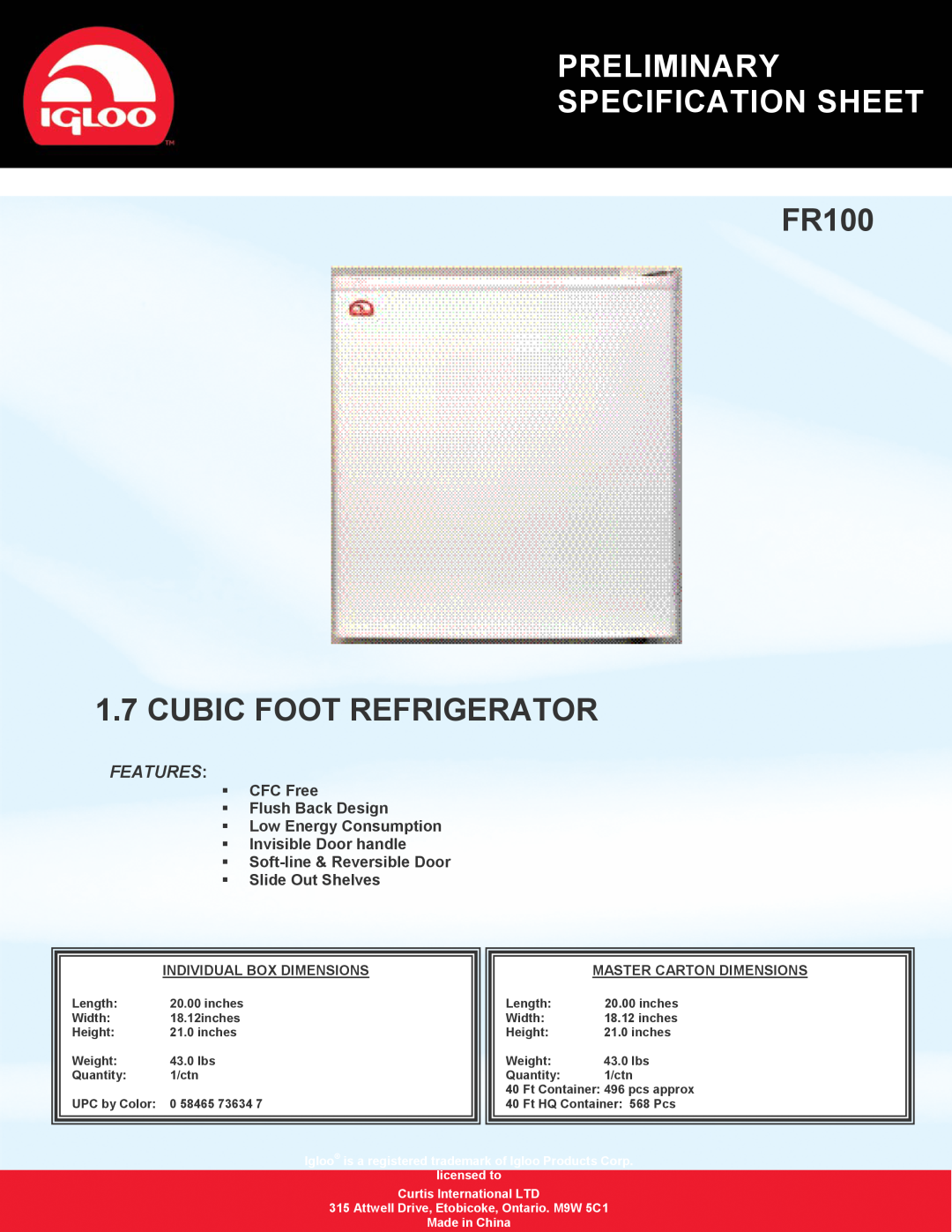 Igloo specifications Preliminary Specification Sheet, FR100 1.7 CUBIC FOOT REFRIGERATOR, Features, Made in China 