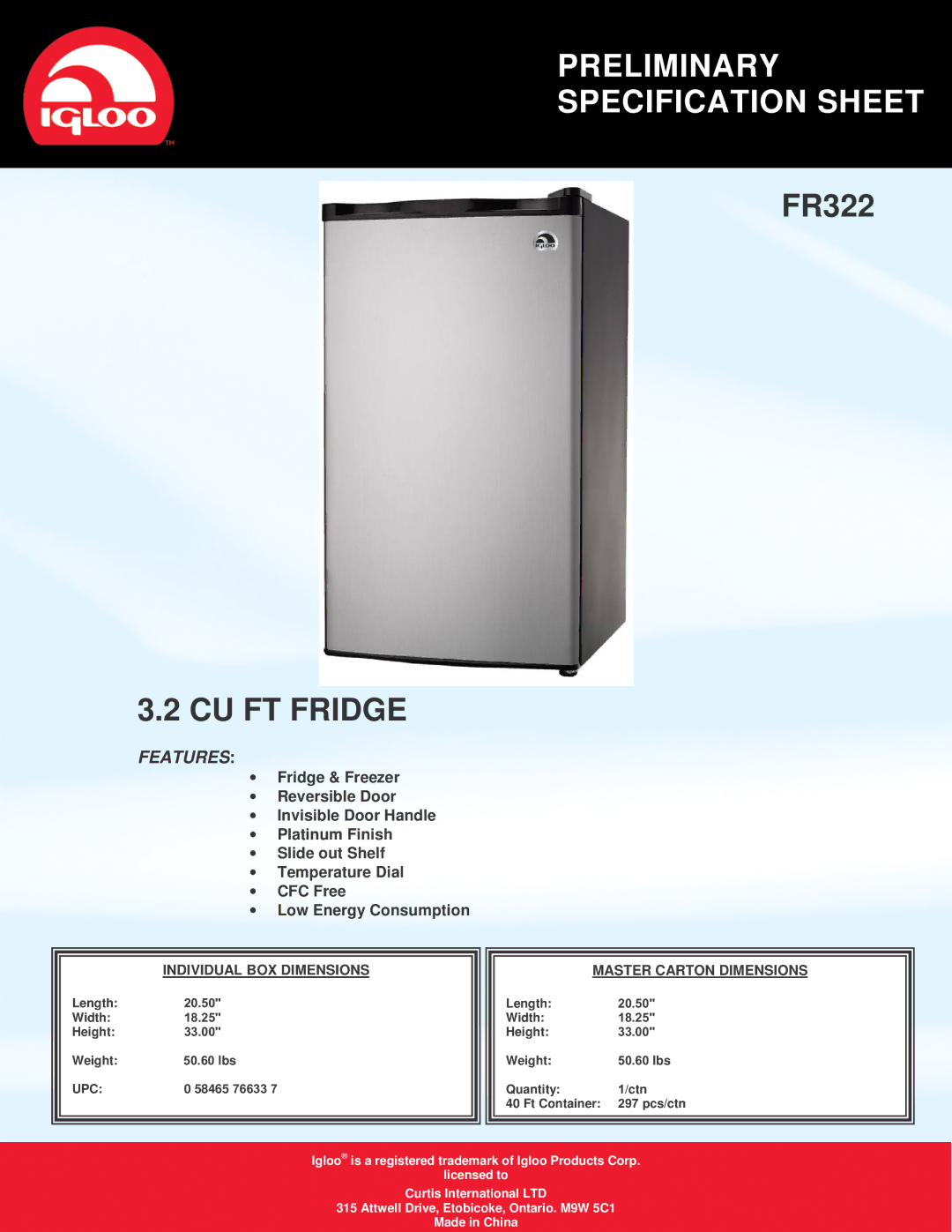 Igloo FR322 specifications Preliminary Specification Sheet, CU FT Fridge, Features, Upc 