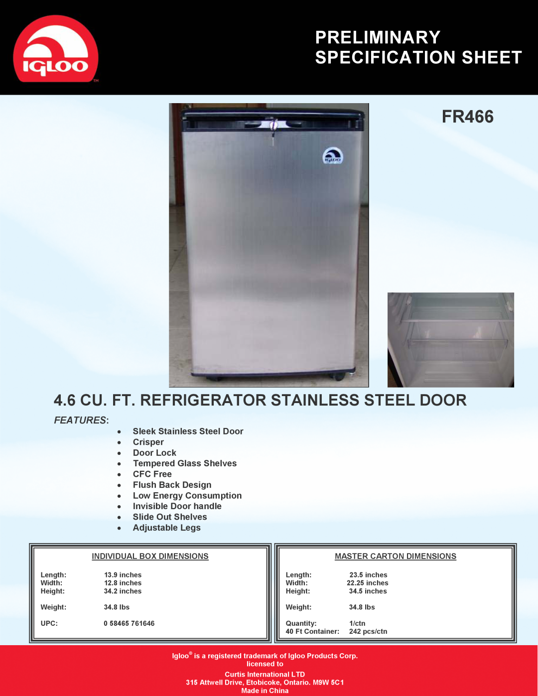 Igloo FR466 specifications Preliminary Specification Sheet, 4.6 CU. FT. REFRIGERATOR STAINLESS STEEL DOOR, Features 