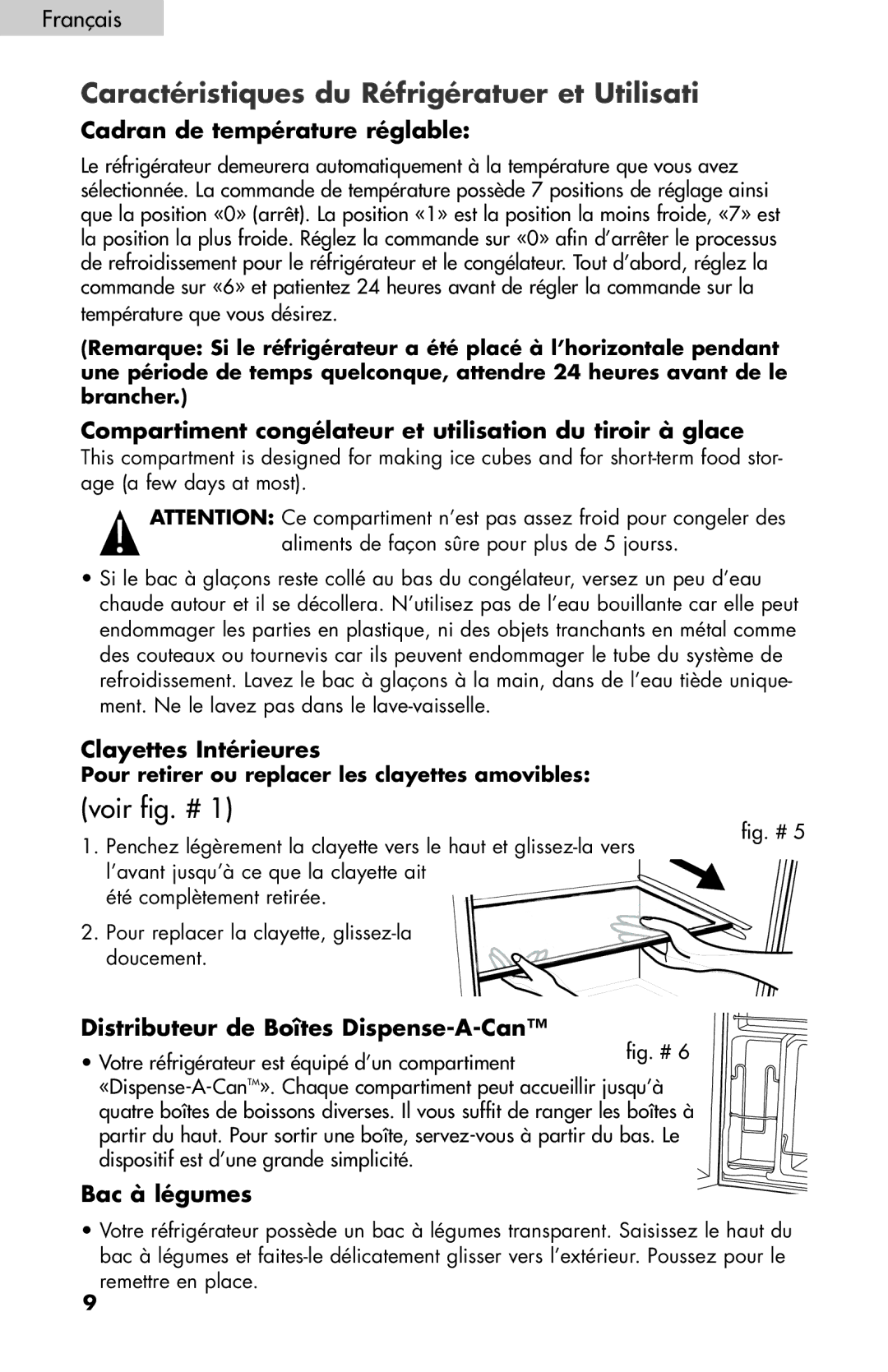 Igloo FR834B Cadran de température réglable, Compartiment congélateur et utilisation du tiroir à glace, Bac à légumes 