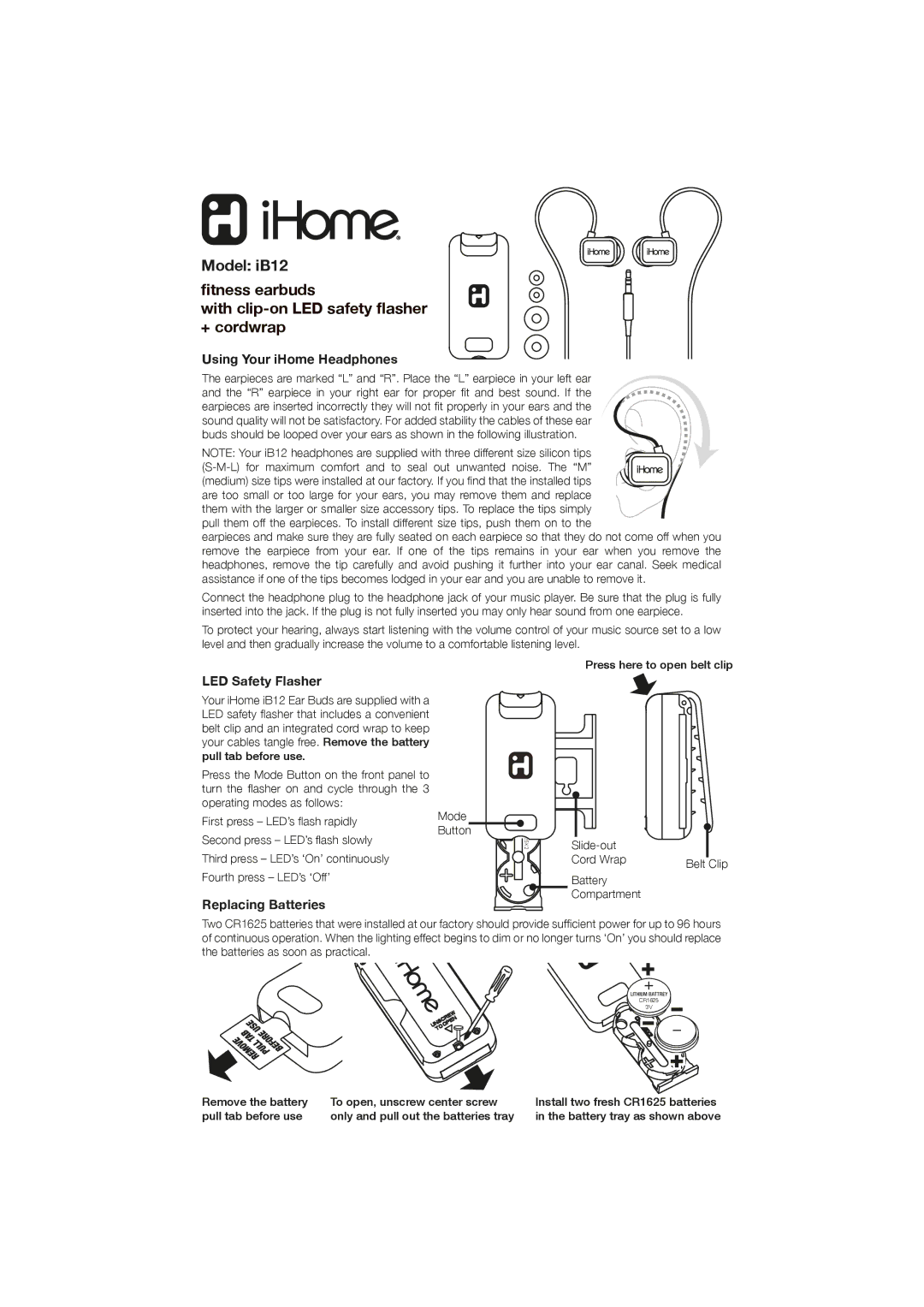 iHome manual Model iB12, ﬁtness earbuds With clip-on LED safety ﬂasher + cordwrap, Using Your iHome Headphones 