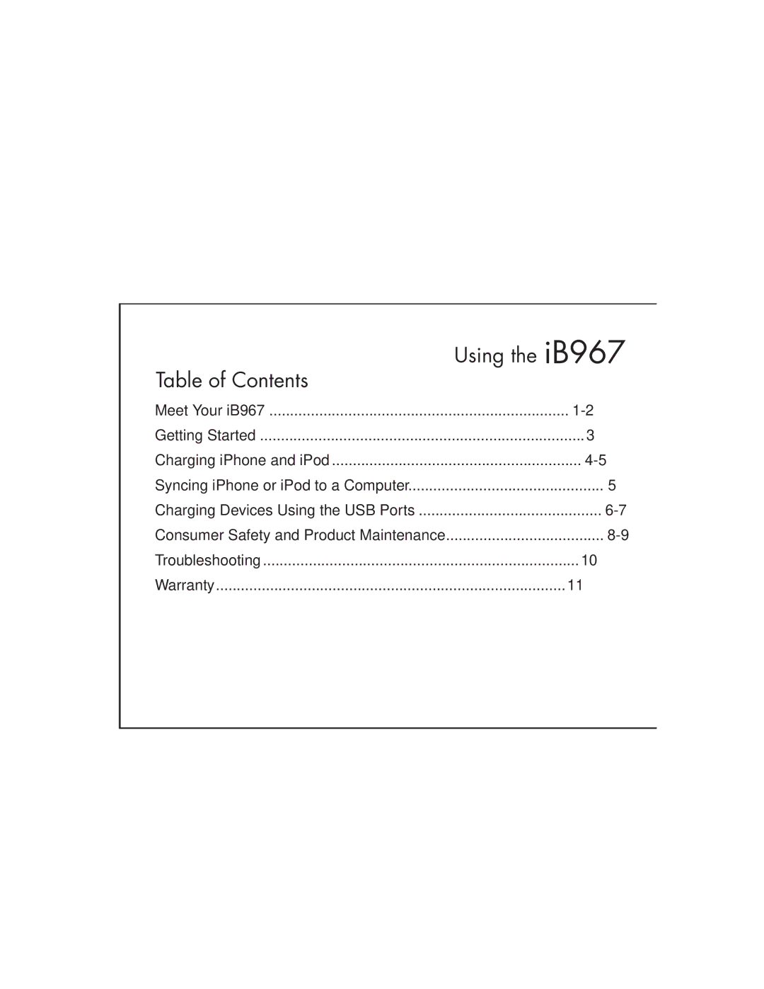 iHome IB967 instruction manual Using the iB967, Table of Contents 