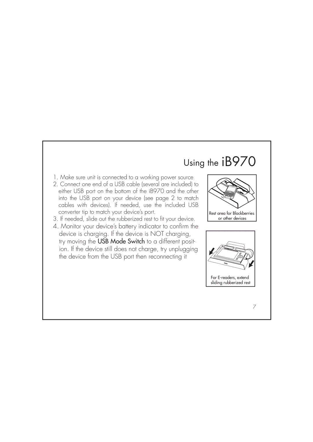 iHome iB970 instruction manual If needed, slide out the rubberized rest to fit your device 