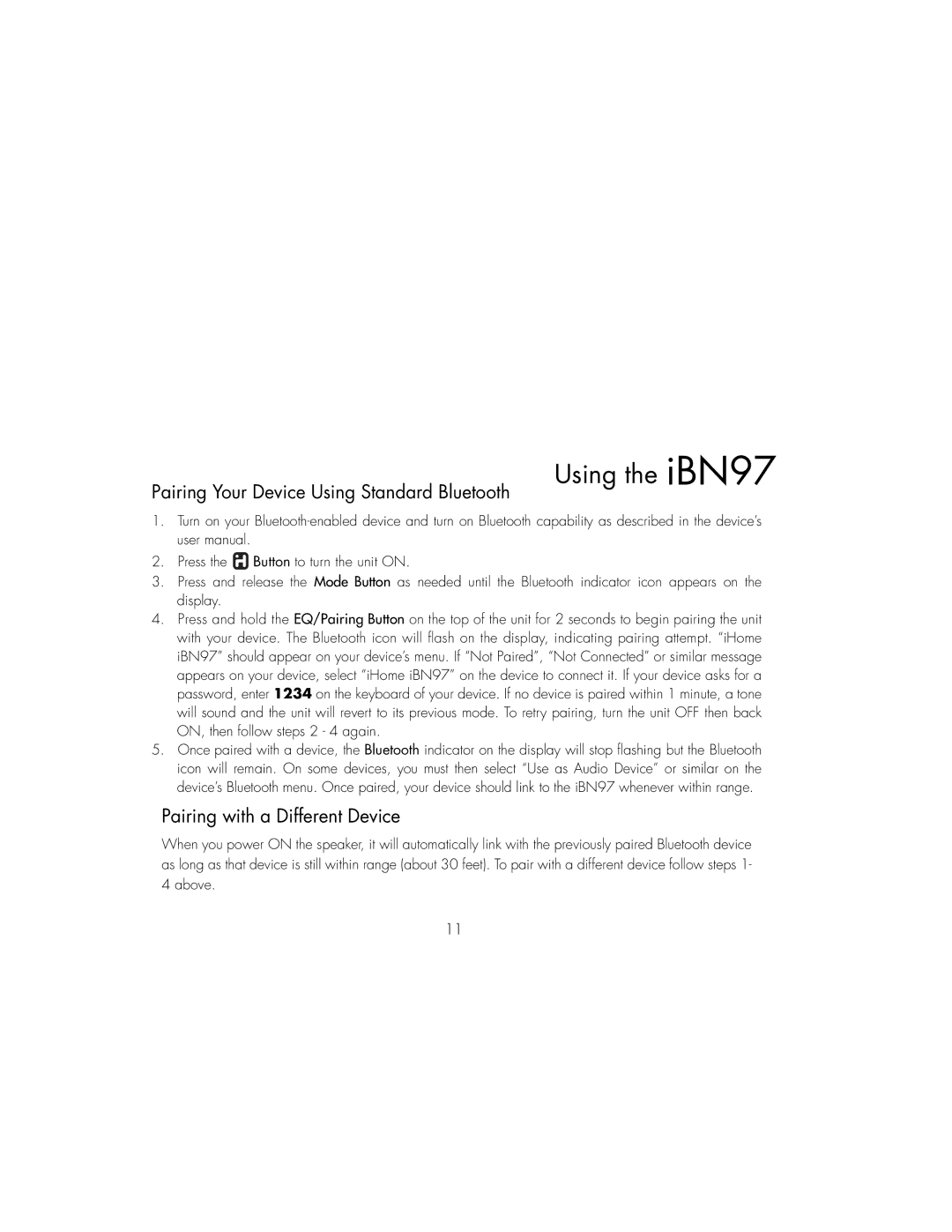 iHome iBN97 instruction manual Pairing Your Device Using Standard Bluetooth, Pairing with a Different Device 